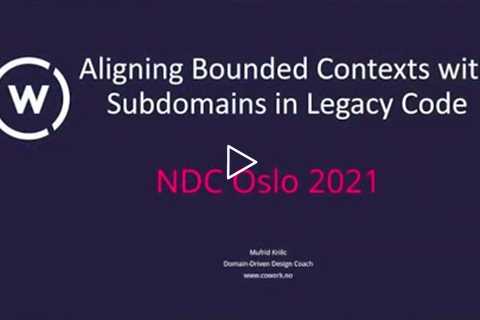 Aligning Bounded Contexts with Subdomains in Legacy Code - Mufrid Krilic. -NDC Oslo 2021