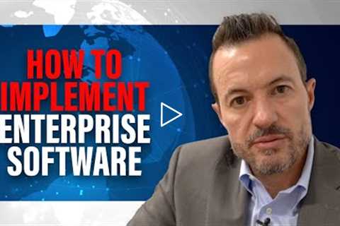 How to Implement Enterprise Technology [7 Steps to Implement ERP, HCM, CRM or supply chain software]