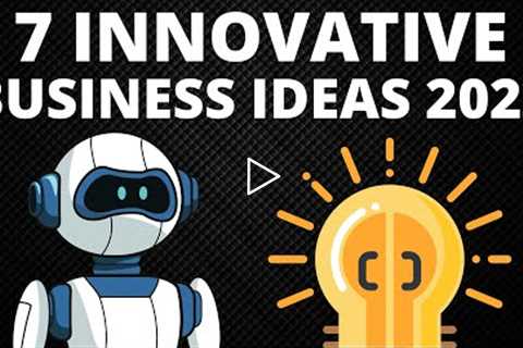 7 Innovative Business Ideas to Start Your Own Business in 2022