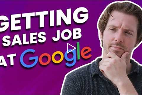 How to get an Entry-level Sales Job in companies like Google?