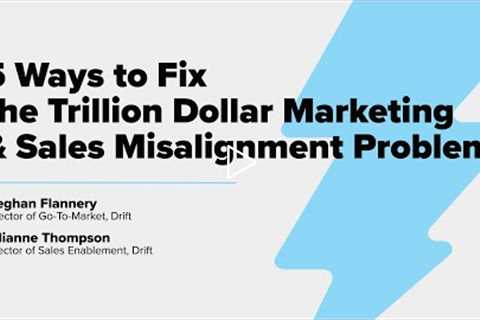 Drift's Solution to Sales and Marketing Misalignment