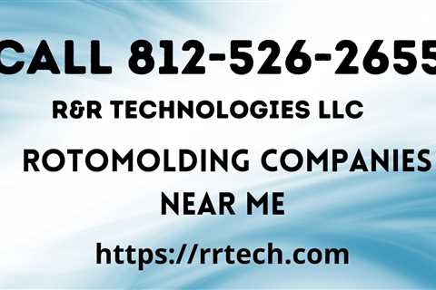 Rotomolding Companies Near Me