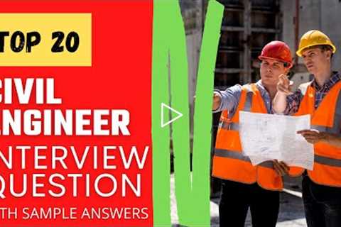 Top 15 Civil Engineer Interview Questions and Answers for 2022