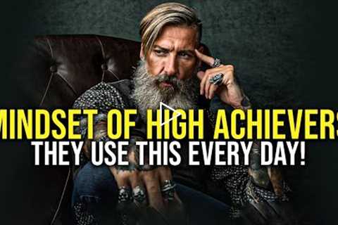 THE MINDSET OF HIGH ACHIEVERS #5 - Powerful Motivational Video for Success