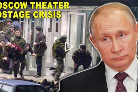 Facts About Moscow's 2002 Hostage Crisis At The Dubrovka Theater