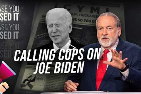 Man Arrested for Calling Cops on JOE BIDEN | ICYMI | Huckabee