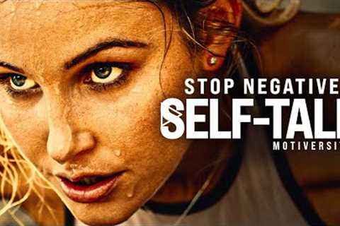 STOP NEGATIVE SELF TALK - Listen To This Everyday (Motivational Speech)