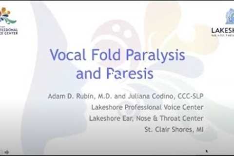 The Team Approach to the Patient with Vocal Fold Paralysis/Paresis