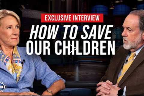 The INCREDIBLE Plan To SAVE Our Children and Our Schools! | Betsy DeVos | Huckabee