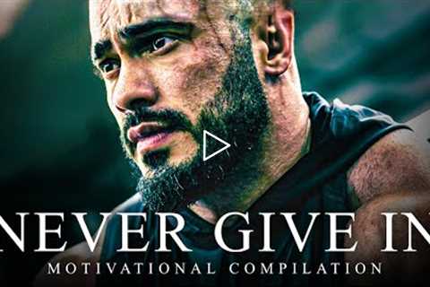 NEVER GIVE IN - Best Motivational Speeches Compilation | Most Powerful Motivation | 45 MINUTES LONG