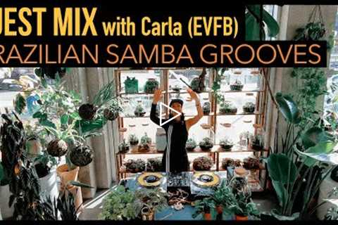 Guest Mix: Brazilian Samba Grooves with Carla from Batukizer (EVFB)