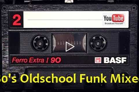 80's Oldschool Funk Mix