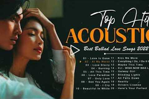 Soft Acoustic English Songs Collection 2022 - Ballad Acoustic Guitar Cover Of Popular Of All Time