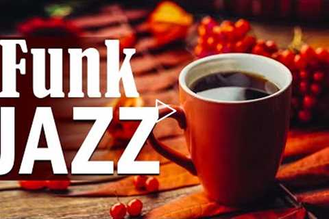 Jazz Funk ☕ Jazz and Bossa Nova music for upbeat mood - Music for relaxation, study and work