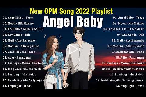 Angel Baby x Kumpas - Sam Mangubat Cover💦OPM Chill Song Trending 2022 Playlist 💦Troye Sivan ,..