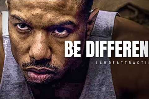 BE DIFFERENT | Positive Morning Motivation | Motivational Speech