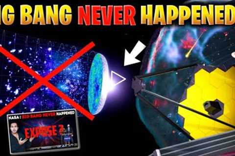 Big Bang Never Happened New Discovery Of James Webb Telescope | James Webb News | Jwst