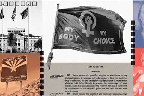 Will Arizona''s Abortion Laws Go Back To The 1800s? | FiveThirtyEight