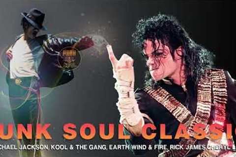 Funk Soul 70''''s | Ol''''Skool Classics | Earth Wind & Fire, Michael Jackson, Kool & The..