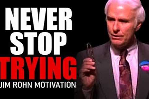 NEVER ACCEPT DEFEAT - Best Motivational Speech | Jim Rohn - Jim Rohn Motivation