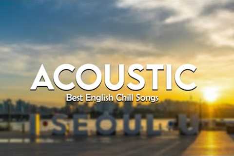 Top Acoustic Love Songs 2022  Cover -  Top Popular Love Songs Cover Playlist 2022