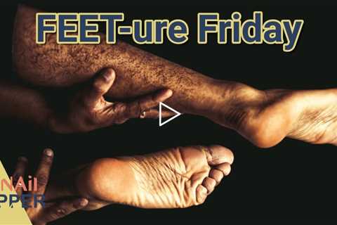 FEET-ure Friday (2022)