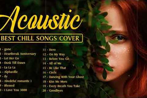 Top Hit Chill English Love Songs ♫ Acoustic Cover Of Popular TikTok Songs