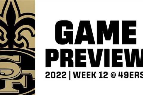 San Francisco 49ers vs New Orleans Saints Week 12 Recreation Preview