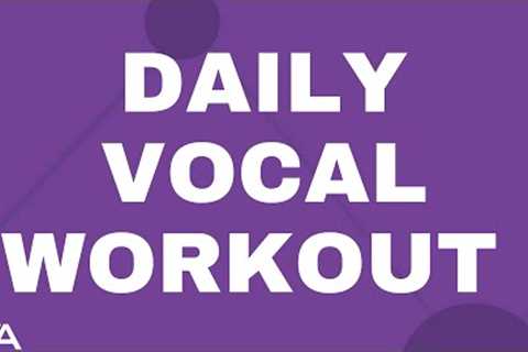 Daily Singing Exercises For An Awesome Voice