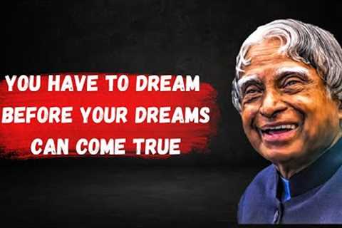 A. P. J. Abdul Kalam''s Life Changing Inspirational Quotes | Best Motivational Speeches