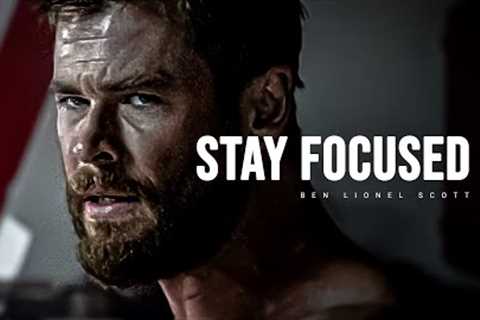 STAY FOCUSED - Motivational Speech