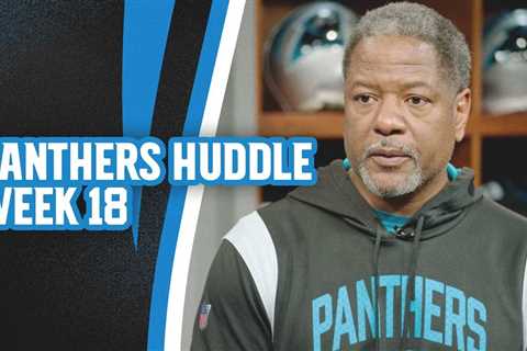 Panthers Huddle: Week 18