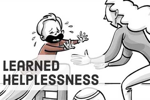 Learned Helplessness