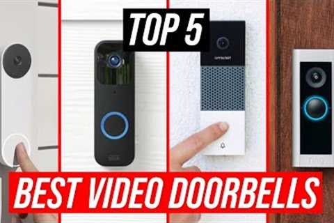 Best Video Doorbell - Top 5 Best Smart Doorbell Cameras 2023