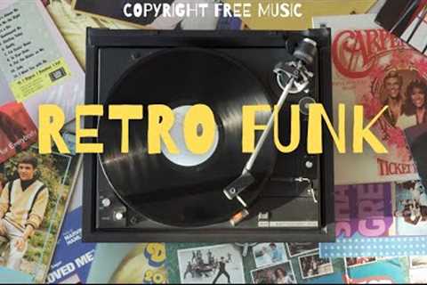 RETRO FUNK - Copyright Free Music | #copyrightfree #copyrightfreemusic