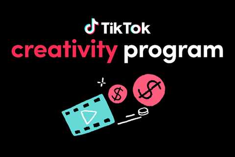 TikTok Launches New ‘Creativity Program’ to Provide More Revenue Opportunities to Creators