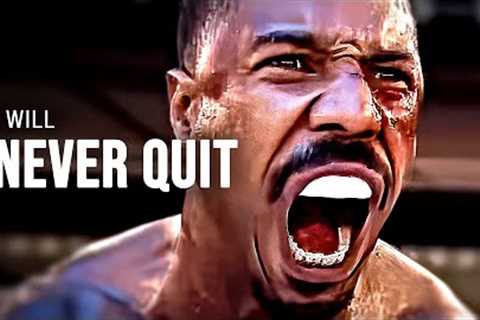 I WILL NEVER QUIT - Motivational Speech