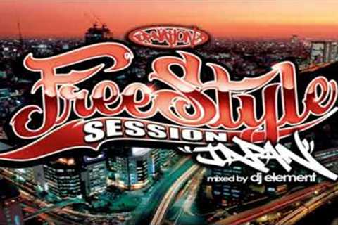 DJ ELEMENT- Freestyle Session Japan Mix (Mixtape)