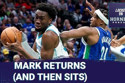 Mark Williams is BACK but Clifford will shift the Hornets center rotation the rest of the way