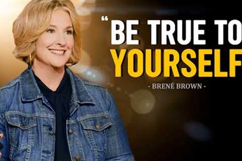 Brené Brown । 15 Minutes for the NEXT 15 Years of Your LIFE - One of the Greatest Speeches Ever