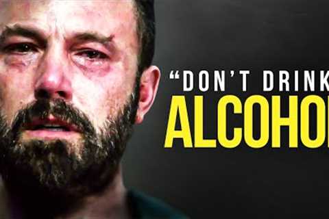 QUIT DRINKING MOTIVATION - The Most Eye Opening 20 Minutes Of Your Life