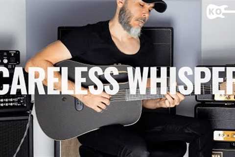 George Michael - Careless Whisper - Acoustic Guitar Cover by Kfir Ochaion - LAVA ME PRO