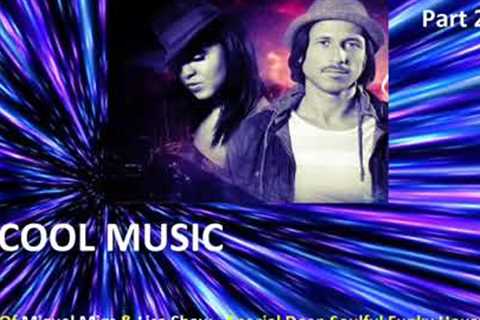 Best Of Miguel Migs & Lisa Shaw   Special Deep Soulful Funky House Mix   Part 2