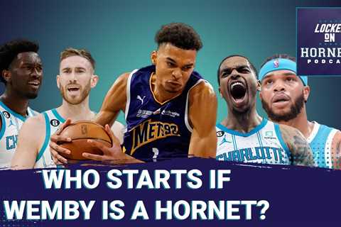 Who starts if the Charlotte Hornets draft Victor Wembanyama?