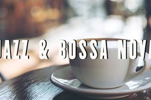 Morning Coffee Jazz & Bossa Nova - Relaxing Jazz Music for Studying, Working - Background Jazz..