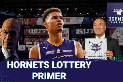 Charlotte Hornets NBA Draft Lottery Primer: Wemby, history, fraud and our 1-8 Big Boards