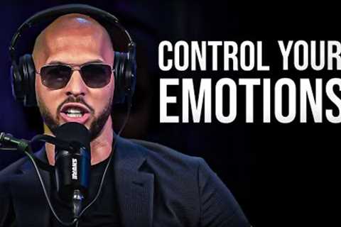 CONTROL YOUR EMOTIONS - Motivational Speech (Andrew Tate Motivation)