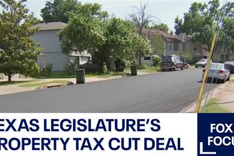 FOX 7 Focus: Breaking down the property tax cut deal | FOX 7 Austin