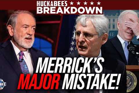 Merrick Garland Lit the Fuse of A LEGAL BLOW UP for the Bidens? | Breakdown | Huckabee