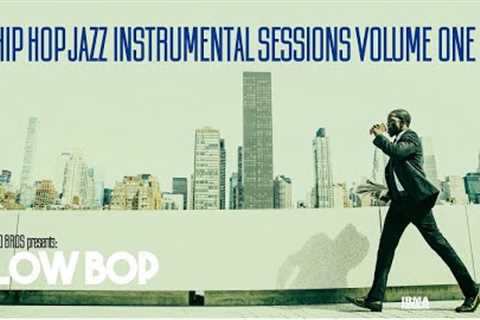 Jazz Hop Chill Hop Instrumental Music Session Vol. 1